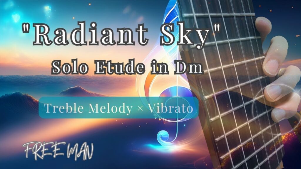 [Radiant Sky] Solo Etude in Dm