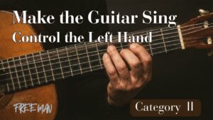 A Collection of Pieces to Control the Left Hand and Make the Guitar Sing
